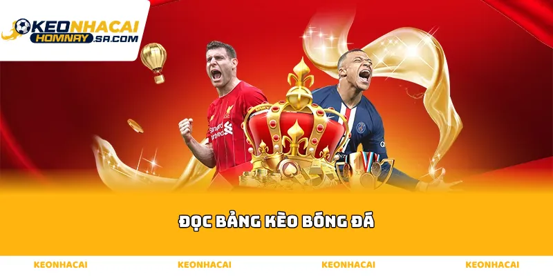 đọc bảng kèo bóng đá