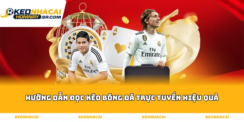 Hướng Dẫn Đọc Kèo Bóng Đá Trực Tuyến Hiệu Quả