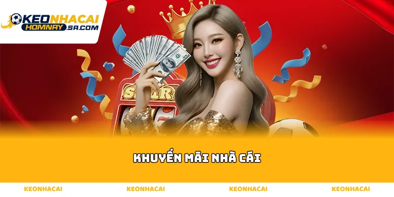 Khuyến mãi nhà cái
